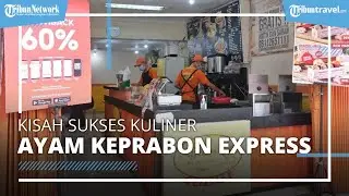 Beberkan Rahasia Sukses Ayam Keprabon Express, Miliki 60 Cabang dan 600 Karyawan