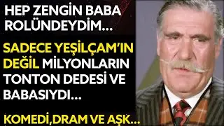 HULUSİ KENTMEN | 60 yıl aynı kadını sevdim ve onun kollarında ölüyorum | Yeşilçam'ın En Tatlı Dedesi