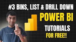 Power BI Tutorial: Bins, Lists & Drill Down Concepts with Use Cases