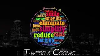 T-wess & Cosmic - Simplify