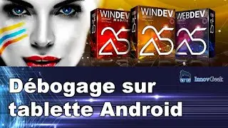 Débogage sur terminal Android avec WinDev Mobile 25