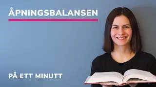 Hvordan legge inn åpningsbalansen