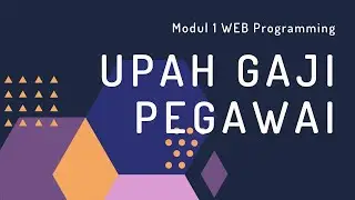 Modul 1 Web Programming - Cara membuat Program Upah Pegawai PHP || Annisa Ardillah