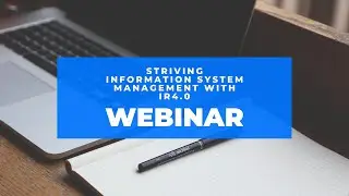 Webinar 02: Striving Information System Management with IR4.0