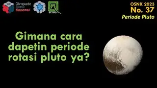 Pembahasan OSNK Astronomi 2023, no 37 - Periode Rotasi Pluto