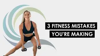 3 Fitness Mistakes You’re Making