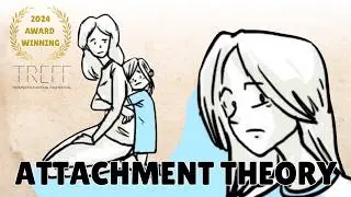 The Attachment Theory: How Childhood Affects Life