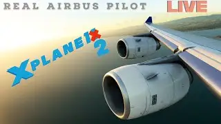 Real Airbus Captain flies X-Plane 12 | Toliss A340-600 HEAVY | X-plane 11.8? + MSFS