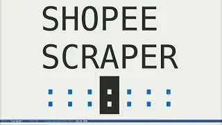 Python Scraping Series - Shopee Scraper Part 1