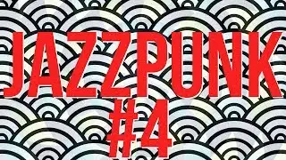 Jazzpunk - Drugs EVERYWHERE! - Ep 4 - Gameplay / let's play
