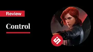 Control — Spoiler-Free Review + Nvidia RTX Comparisons