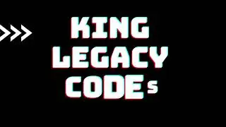 Roblox King Legacy Codes
