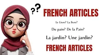 French Grammar Simplified: A Complete Guide to French Articles