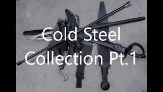 COLD STEEL COLLECTION Pt.1