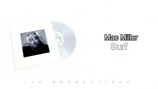 Mac Miller: Surf 3D Immersive Audio (WEAR HEADPHONES)