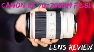 Canon RF 70-200mm F2.8L IS USM lens review: I'm in love!
