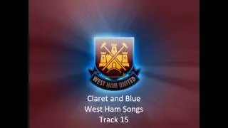Claret and Blue West Ham Track 15 of 15