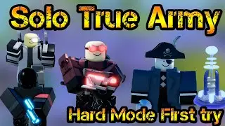 Solo True Army Hard Mode First try Tower Blitz