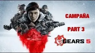 CAMPAÑA DE GEARS 5, PARTE 3, 0 Y VAN 2, CUANTOS MAS SEÑOR?