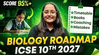 ICSE Class 10 Biology 95+ Roadmap | Selina Textbook Complete Strategy