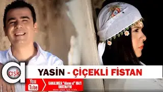Ankaralı Yasin - Çiçekli Fistan 