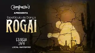 Cia de dança ComPasso's - Espetáculo Rogai - Dança Nordestina