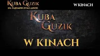 KUBA GUZIK. Na nieznanym lądzie