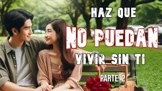 El Secreto para Ser Prioridad en la Vida de tu Pareja: Parte 2