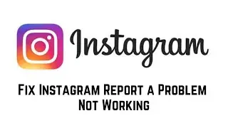 Instagram Report a Problem Not Working | Snake Phone to Report Problem | Instagram Report a Problem