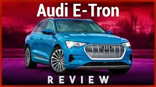 Audi E-Tron Review - The First All-Electric SUV From Audi