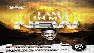 'I AM IN MY NEW' SERVICE || SUNDAY SERVICE || 4TH AUGUST 2024