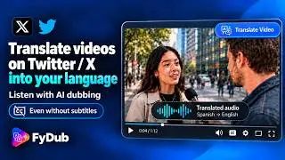🤯 How to Translate Videos on X (Twitter) with AI Dubbing | FyDub 🤩