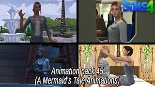 The Sims 4 - Animation Pack 45 - Mermaid's Tale Animations
