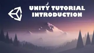 UNITY TUTORIAL INTRODUCTION