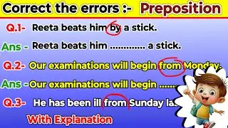 Preposition excercise practice set |correct the preposition| choose correct preposition