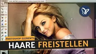 Photoshop Elements Tutorial: Haare freistellen