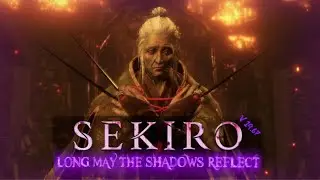 Sekiro LMTSR - Lady Butterfly (NG, CL, HC v19.67)