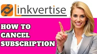 How to Cancel Linkvertise Subscription Fast (Step-by-Step Guide 2025)