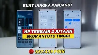 7 HP 2 JUTAAN TERBAIK pertengahan 2025 DENGAN SKOR ANTUTU TERTINGGI