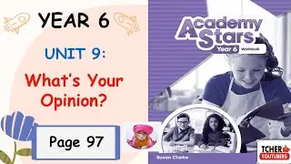 Year 6 Academy Stars Workbook Answer Page 97 | Unit 9 What's Your Opinion? |Lesson 6 LearningToLearn