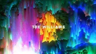 Tre Williams - ENCORE Part
