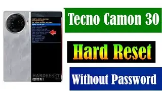 How to reset tecno camon 30 without password||tecno camon 30 hard reset