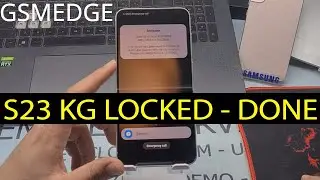 Remove KG Locked Samsung Galaxy S23 Android 14 2024 Patch Secuirty