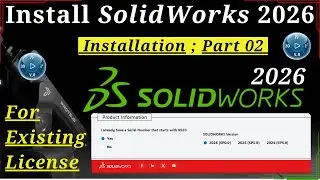 [ Part 02 ] How to Install SolidWorks 2026  for Existing Serial Number.