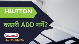 YouTube मा i-Button कसरी Add गर्ने | How to Add i-Button on YouTube | A Complete Guide