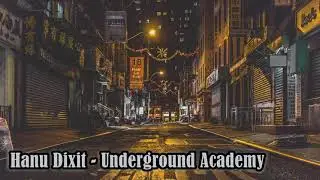Hanu Dixit - Underground Academy