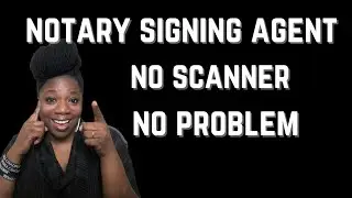 How To Make Money in Your Notary Business Without a Scanner