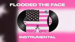 Lil Uzi Vert - Flooded The Face (INSTRUMENTAL)
