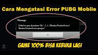 Cara Mengatasi Error Failed To Open Descriptor File PUBG Mobile