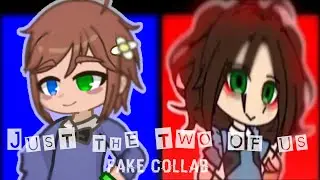Just The Two Of Us Meme [] Fake Collab W/ @lovelyui. [] + random fnaf memey stuff